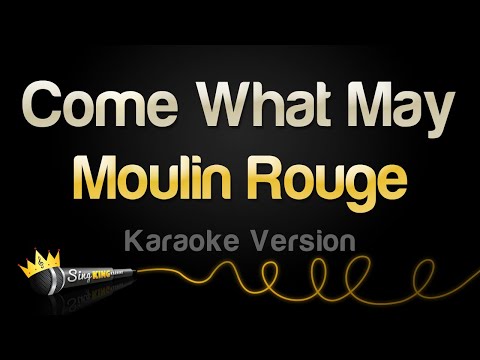 Moulin Rouge - Come What May