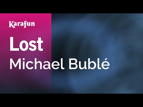 Michael Bublé - Lost