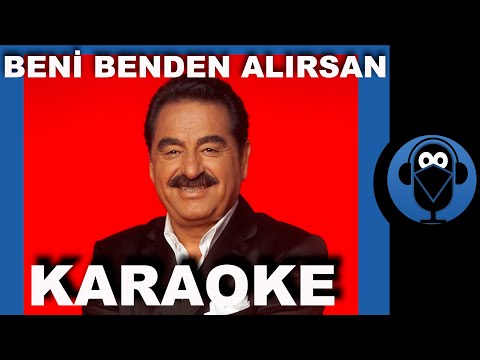 İBRAHİM TATLISES - BENİ BENDEN ALIRSAN