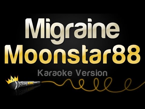 Moonstar88 - Migraine
