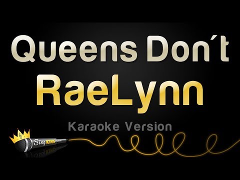 RaeLynn - Queens Don't