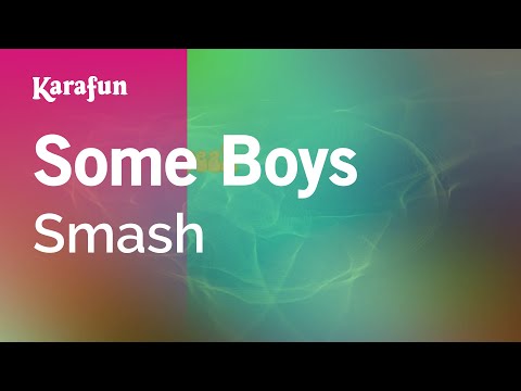 Smash - Some Boys