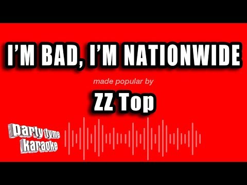 ZZ Top - I'm Bad, I'm Nationwide