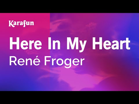 René Froger - Here In My Heart