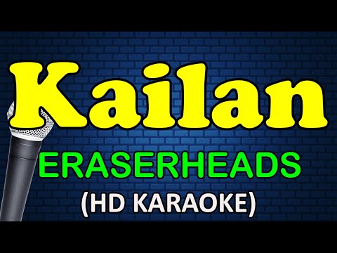 Eraserheads - KAILAN