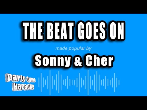 Sonny & Cher - The Beat Goes On