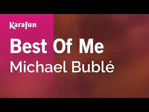 Michael Bublé - Best Of Me