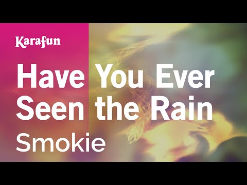 Smokie - Have You Ever Seen the Rain