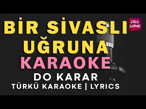 Bir Sivaslı Uğruna - Do