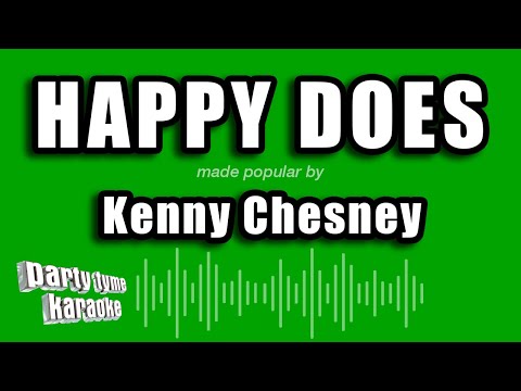 Kenny Chesney - Happy Does