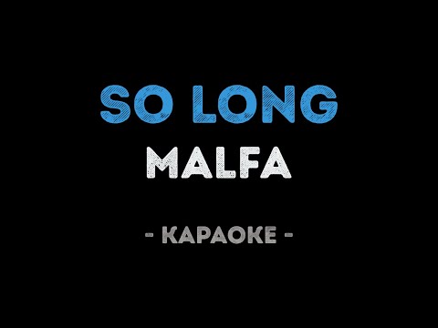 MALFA - SO LONG