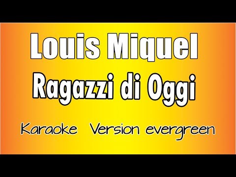 Luis Miguel - Ragazzi di oggi