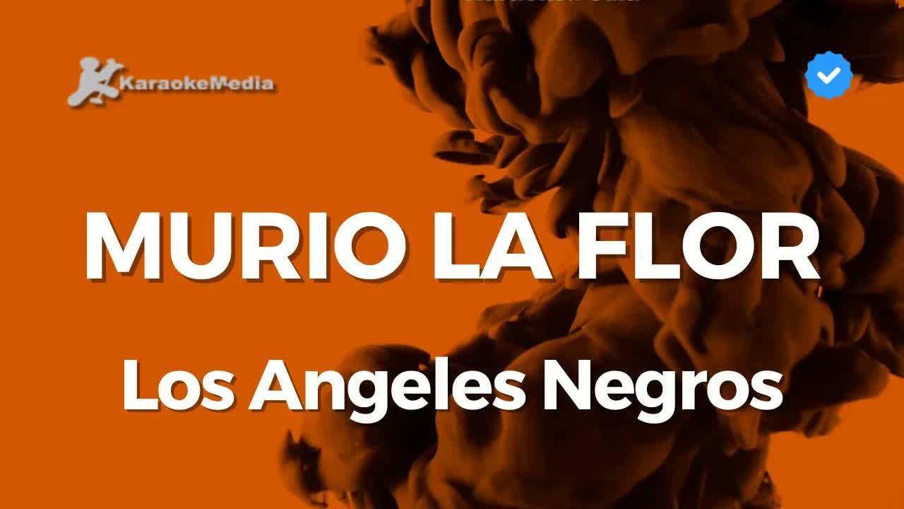 Los Angeles Negros - Murió la flor