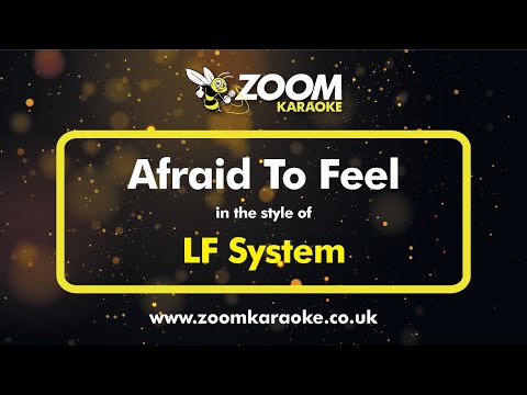 LF System - Afraid To Feel