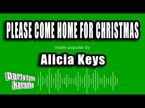 Alicia Keys - Please Come Home for Christmas