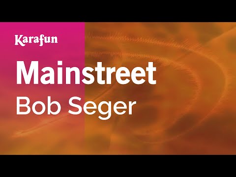 Bob Seger - Mainstreet