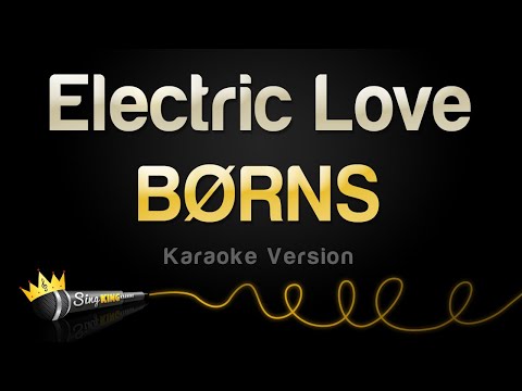 BORNS - Electric Love