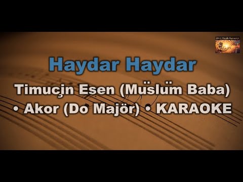 Haydar Haydar - Timuçin Esen ( Müslüm Baba) - (Akor/C/Do Majör ) Karaoke /Cover / Lyrics