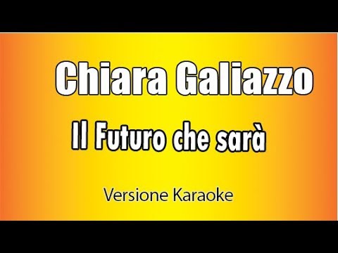 Chiara Galiazzo - Il Futuro che sarà