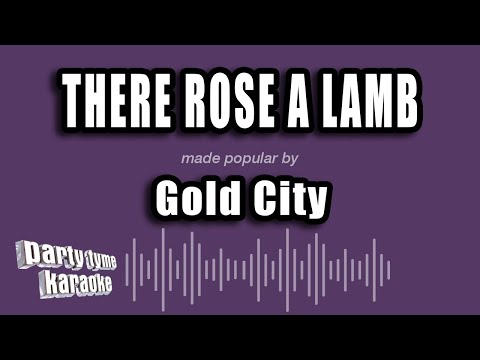 Gold City - There Rose A Lamb