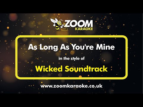 Wicked Soundtrack - As Long As You're Mine