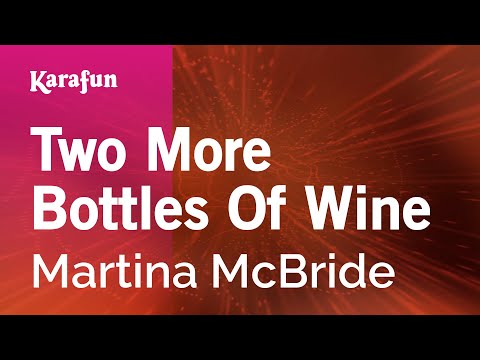 Martina McBride - Two More Bottles Of Wine