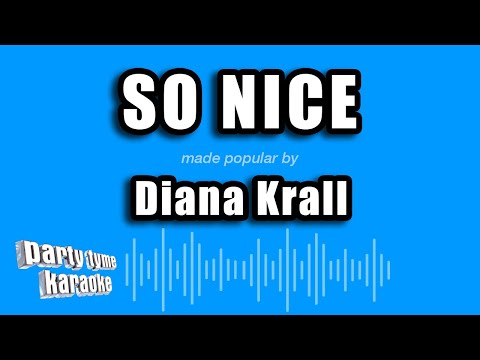 Diana Krall - So Nice