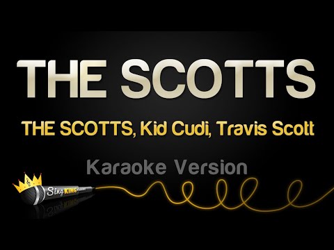THE SCOTTS, Kid Cudi, Travis Scott - THE SCOTTS