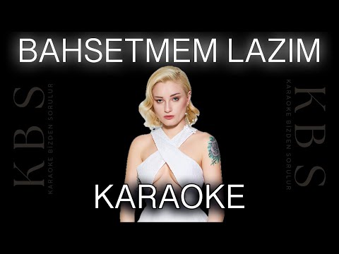 Güliz Ayla - Bahsetmem Lazım
