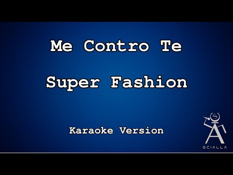 Me Contro Te - Super Fashion