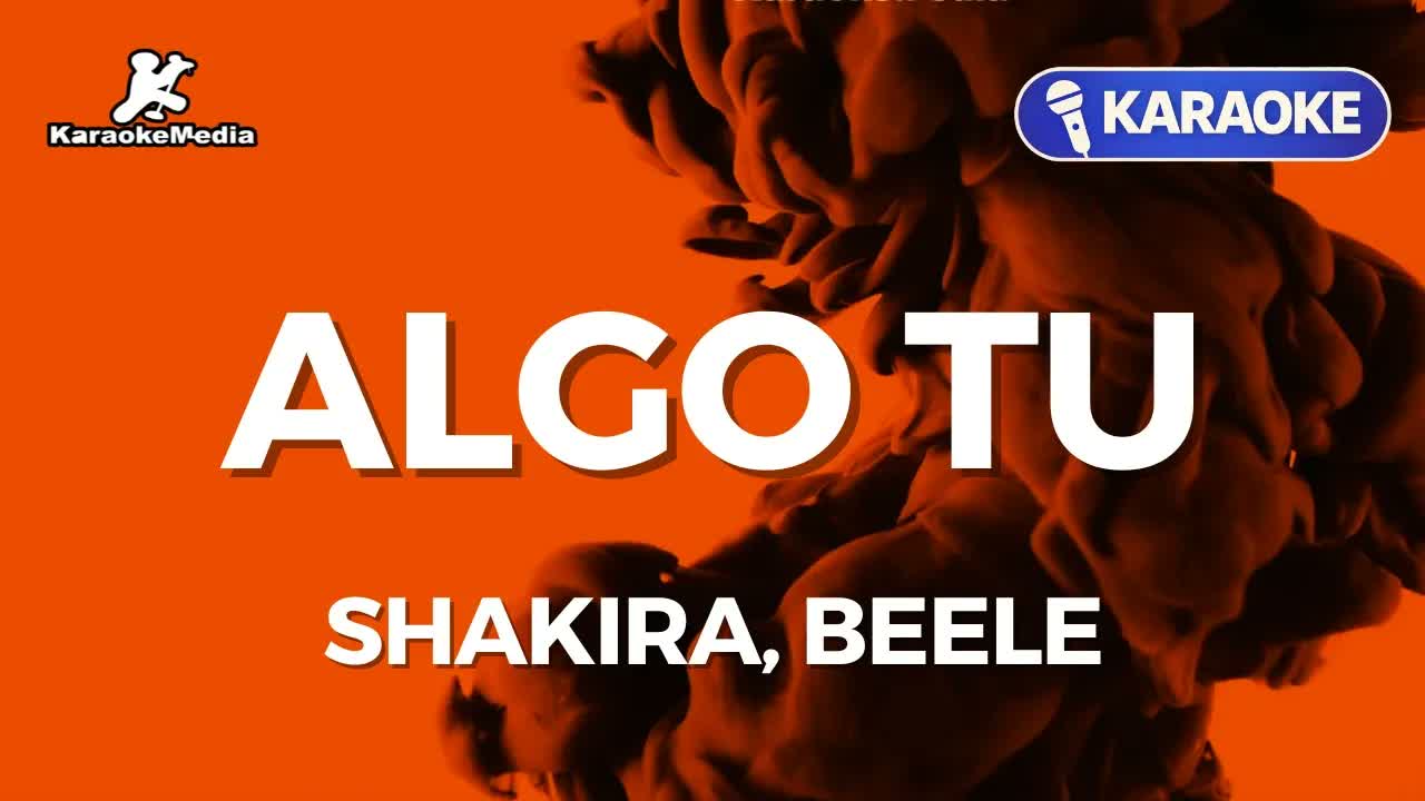Shakira, Beele - Algo tu