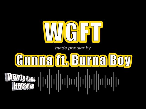 Gunna feat. Burna Boy - wgft