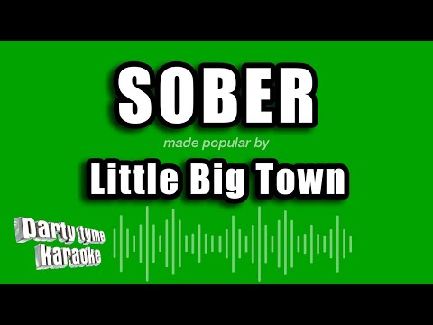 Little Big Town - Sober