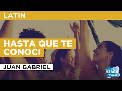 Juan Gabriel - Hasta que te conoci