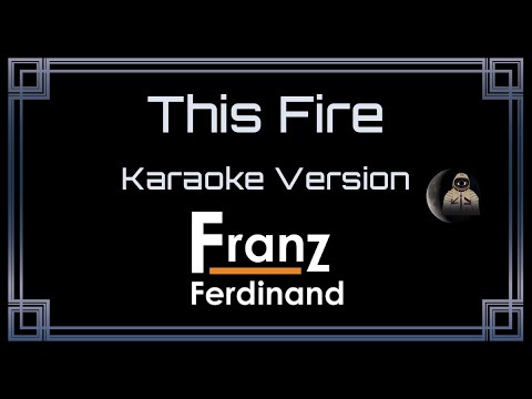 Franz Ferdinand - This Fire