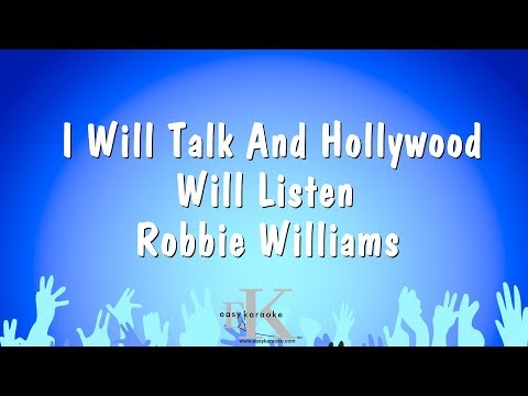 Robbie Williams - I Will Talk And Hollywood Will Listen