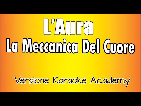 L' Aura - La Meccanica Del Cuore