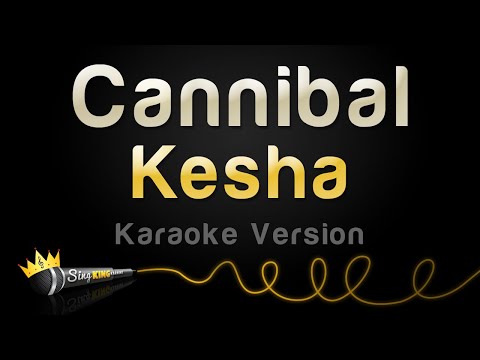 Kesha - Cannibal
