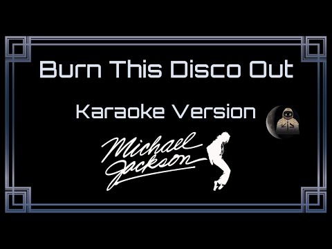 Michael Jackson - Burn This Disco Out
