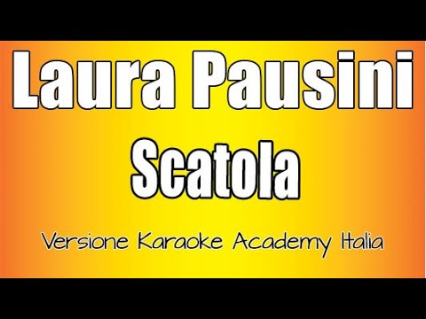 Laura Pausini - Scatola