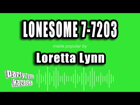 Loretta Lynn - Lonesome 7-7203