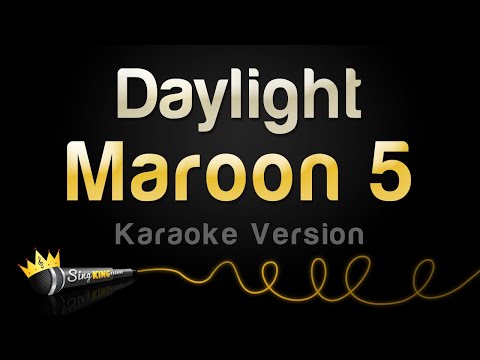 Maroon 5 - Daylight
