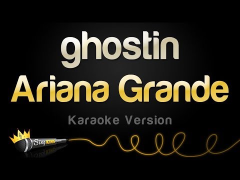 Ariana Grande - ghostin
