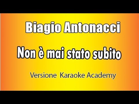 Biagio Antonacci - Non è mai stato subito