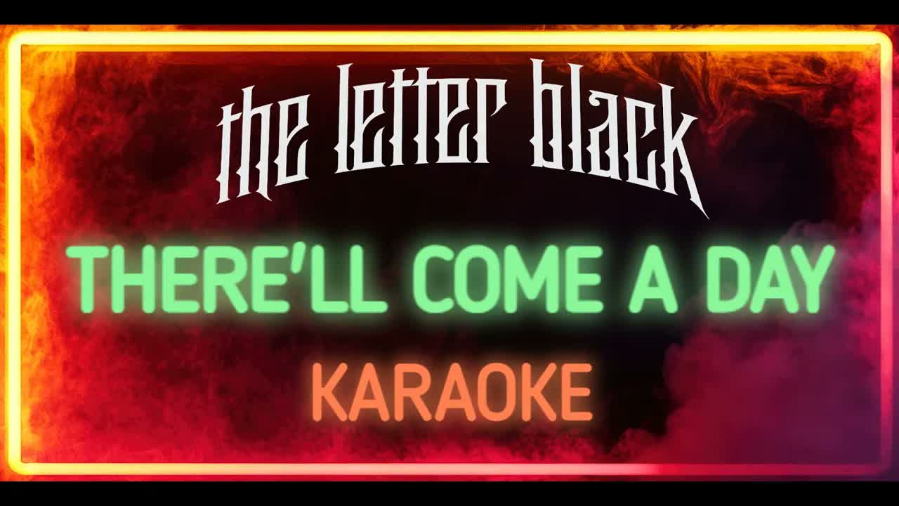 The Letter Black - There'll Come a Day