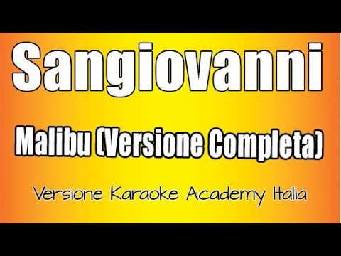 Sangiovanni- malibù Versione Completa