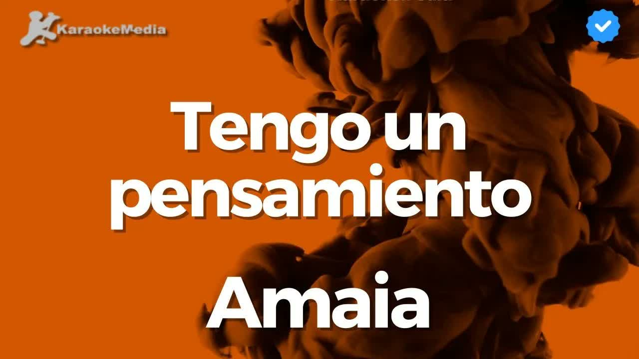 Amaia - Tengo un pensamiento