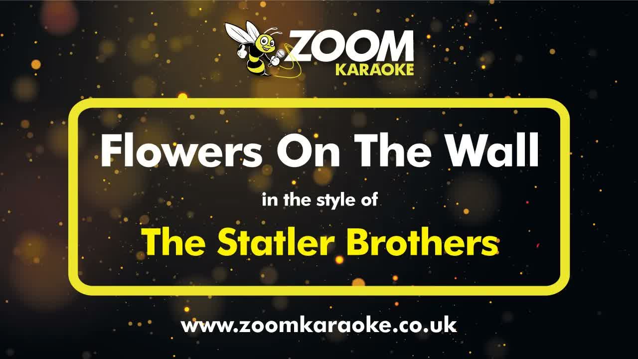 The Statler Brothers - Flowers On The Wall (No BVs)