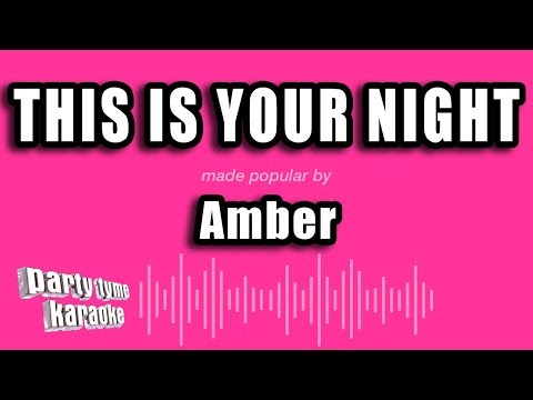Amber - This Is Your Night