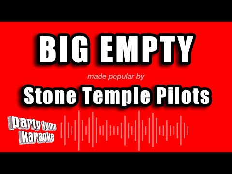 Stone Temple Pilots - Big Empty